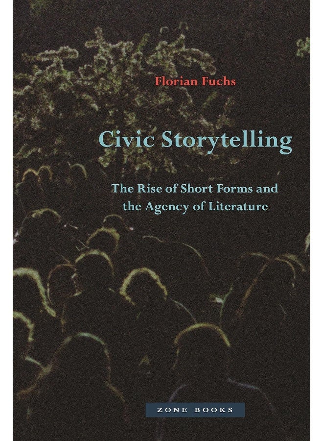 Civic Storytelling – The Rise of Short Forms and the Agency of Literature