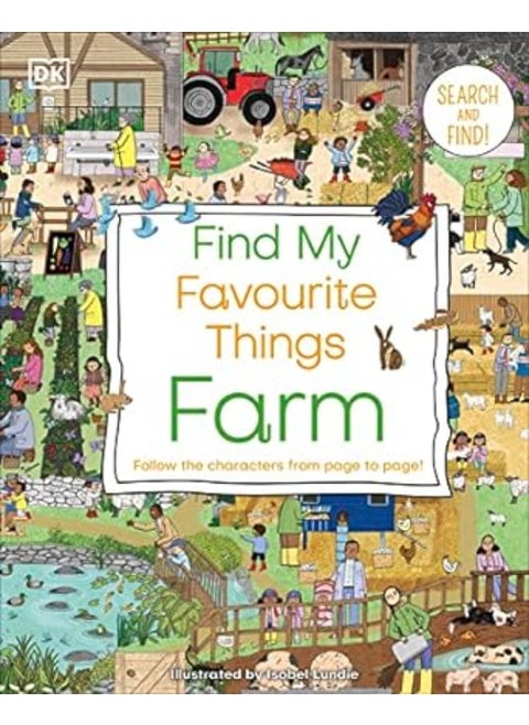 Find My Favourite Things Farm: Search and Find! Follow the Characters From Page to Page!