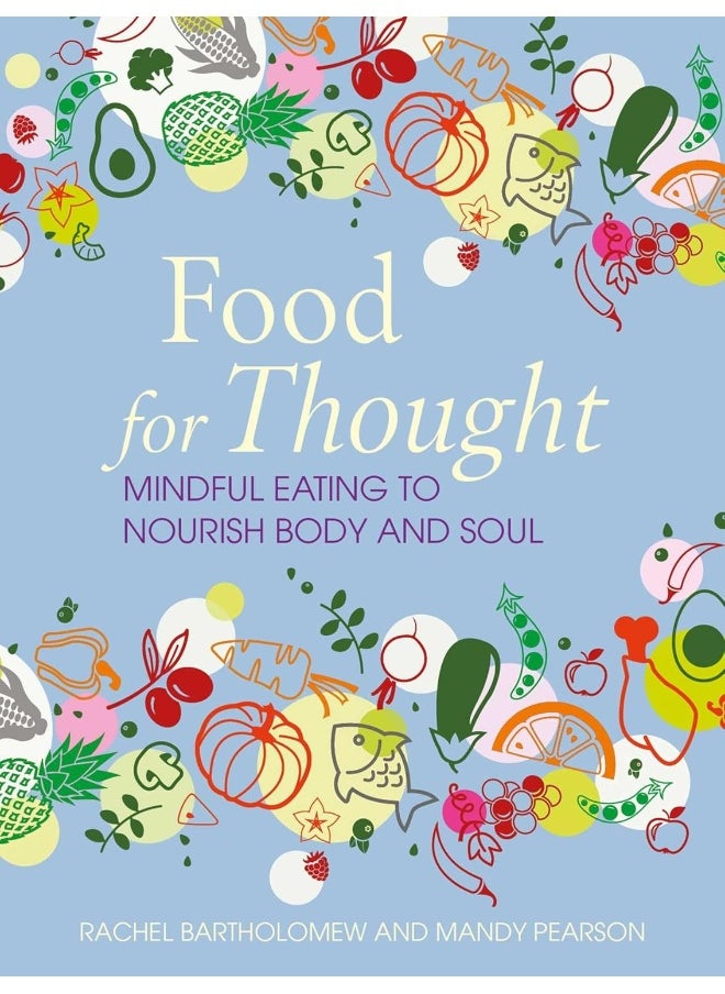 Food for Thought: Mindful Eating to Nourish Body and Soul  - Image 1