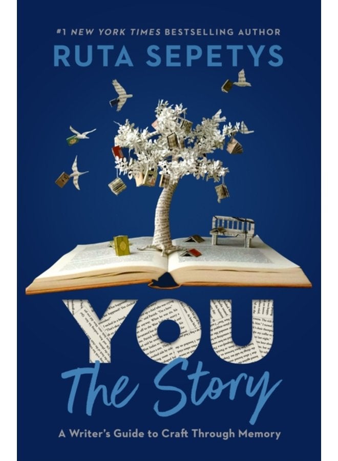 You The Story A Writer s Guide to Craft Through Memory - Paperback