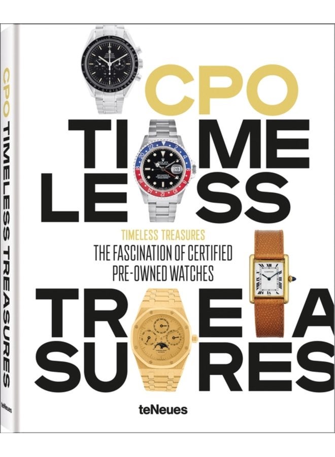 Timeless Treasures The Fascination of Certified Pre Owned Watches - Hardback