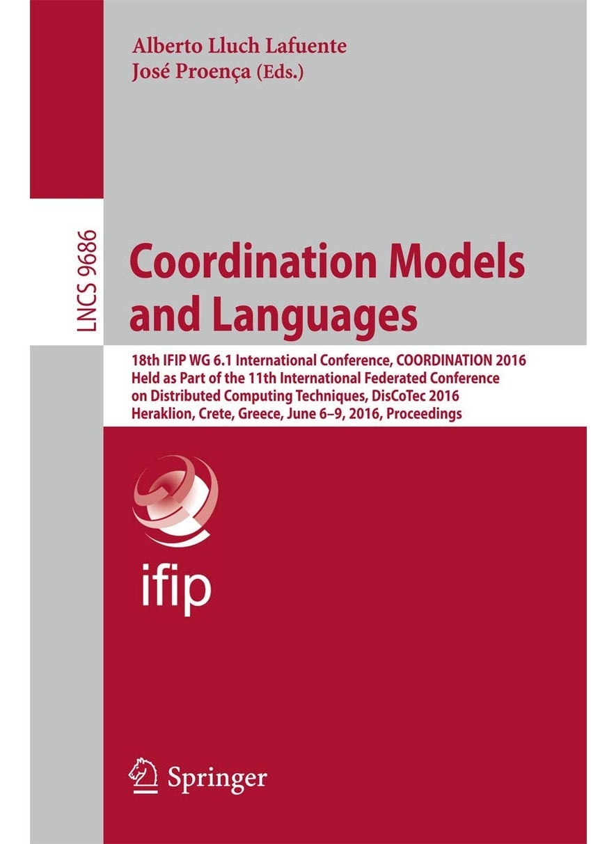Coordination Models and Languages: 18th Ifip Wg 6.1 International Conference, Coordin 