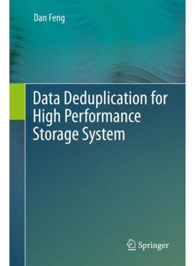 Data Deduplication for High Performance Storage System 