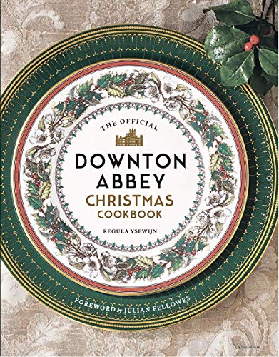 The Official Downton Abbey Christmas Cookbook - Image 1