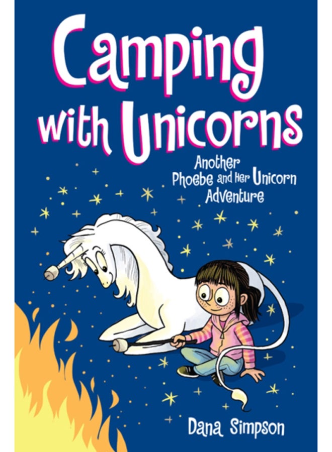 Camping with Unicorns : Another Phoebe and Her Unicorn Adventure : 11