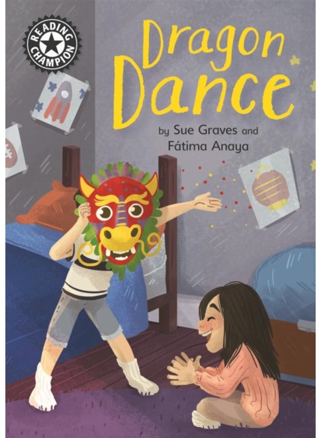 Reading Champion: Dragon Dance : Independent Reading 13 