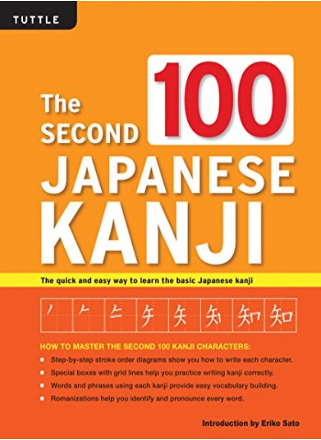 null - The Second 100 Japanese Kanji Jlpt Level N5 The Quick And Easy Way To Learn The Basic Japanese Ka by Sato, Eriko, Ph.D. Paperback - Image 1