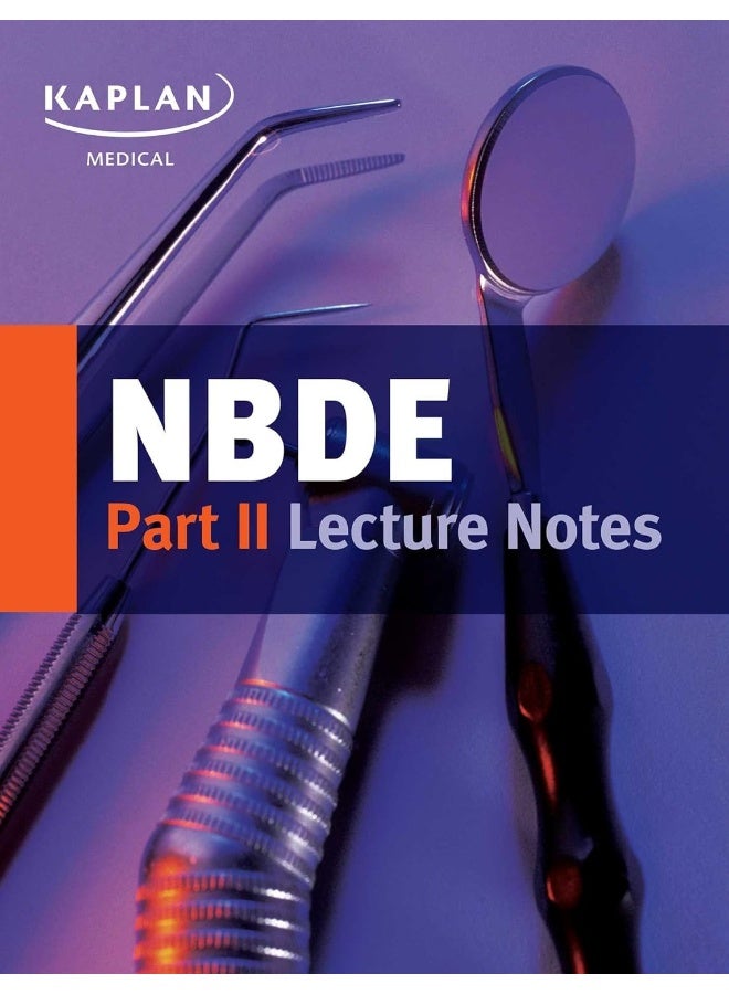 NBDE Part II Lecture Notes