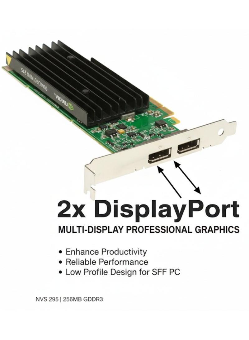 Graphics Card Professional Business Graphics Card Quadro NVS 295,, 256MB GDDR3 Ideal for HP Tower PC's Z-Series - Image 3