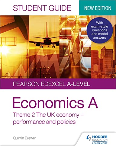 Pearson Edexcel Alevel Economics A Student Guide Theme 2 The Uk Economy Performance And Policies