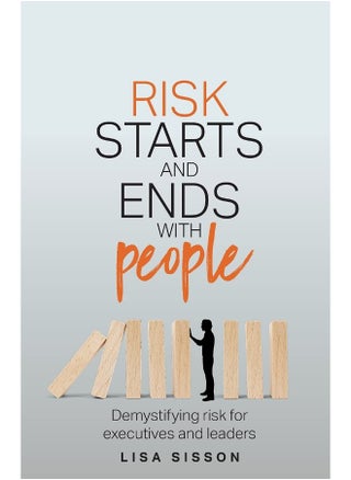 Risk Starts and Ends With People: Demystifying risk for executives and leaders - pzsku/Z0651E5DF2641A2B3399CZ/45/_/1737870655/ca757b79-00a1-4b29-8f8b-6159ad0059a1