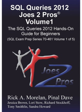 SQL Queries 2012 Joes 2 Pros Volume1: The SQL Hands-On Guide for Beginners (SQL Exam Prep Series 70-461 Volume 1 of 5) - pzsku/Z0653D61A3D4BF84123D8Z/45/_/1726051998/223535dc-03d1-49a0-9120-e0d70e31555e