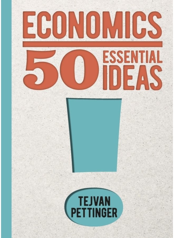 Economics 50 Essential Ideas - Hardback