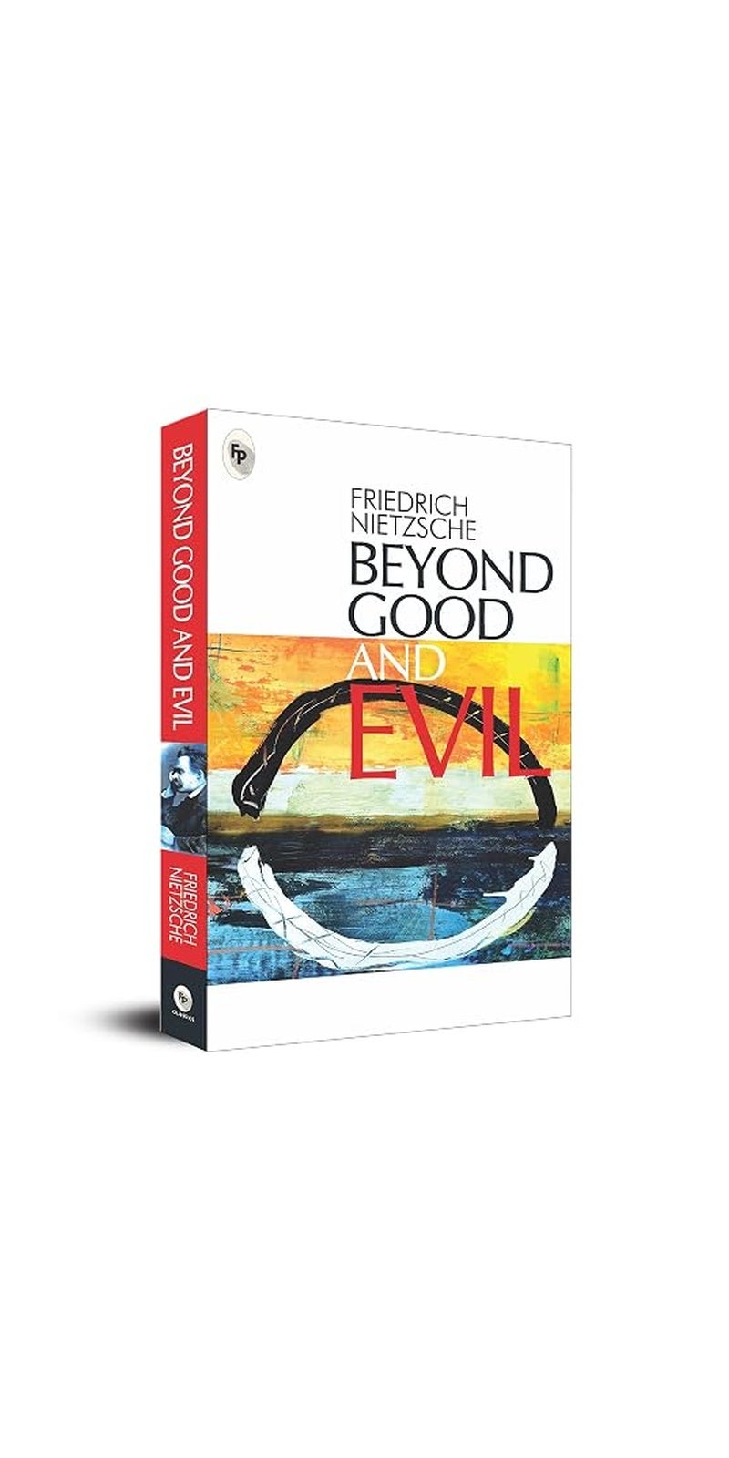 Beyond Good And Evil | Authored by Friedrick Nietzche | Published by Fingerprint! Publishing | Paperback