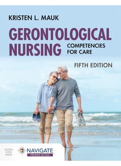 Gerontological Nursing: Competencies for Care 