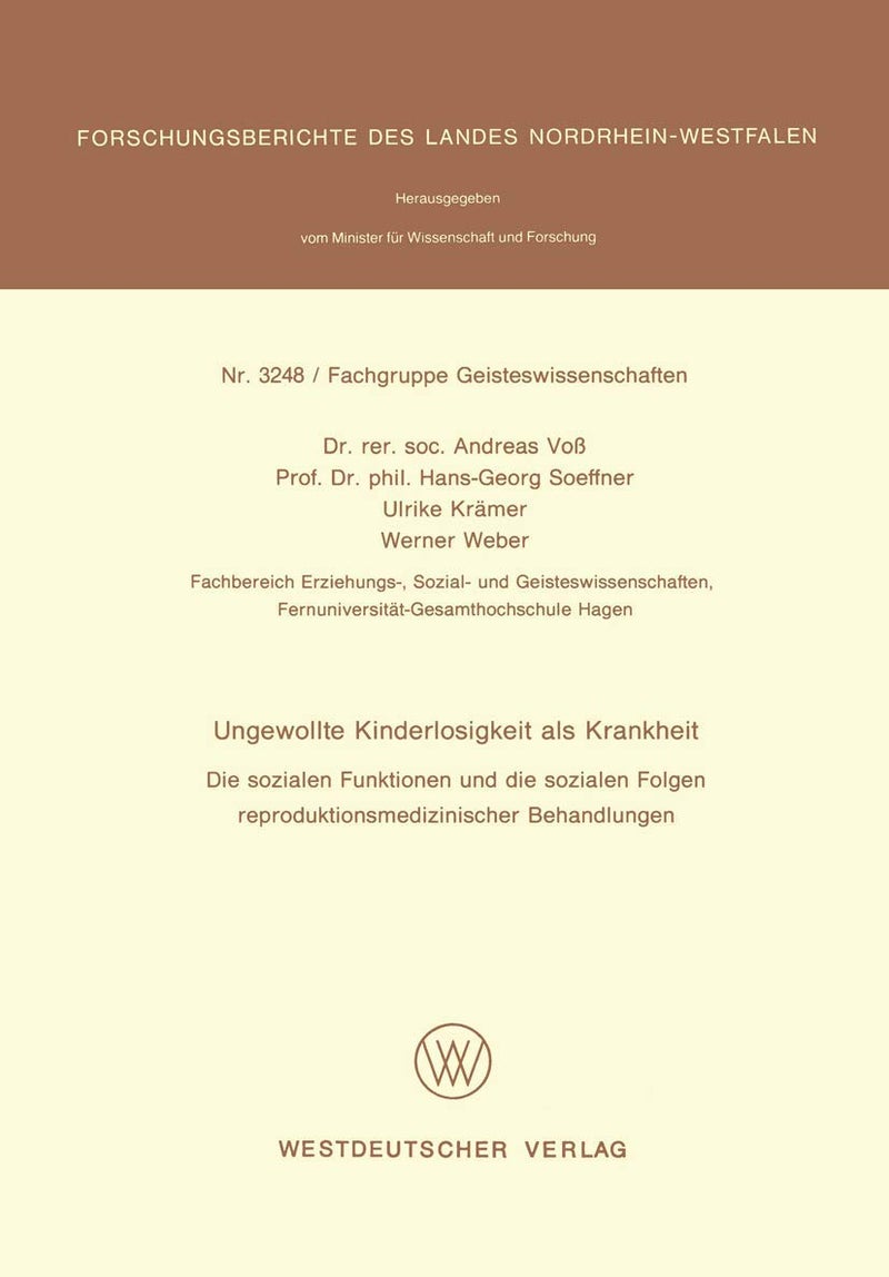 Ungewollte Kinderlosigkeit als Krankheit: Die sozialen Funktionen und die sozialen Folgen reproduktionsmedizinischer Behandlungen 