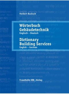 Wörterbuch Gebäudetechnik. Band 1 Englisch - Deutsch.: Dictionary Building Services. Vol. 1 English - German. 