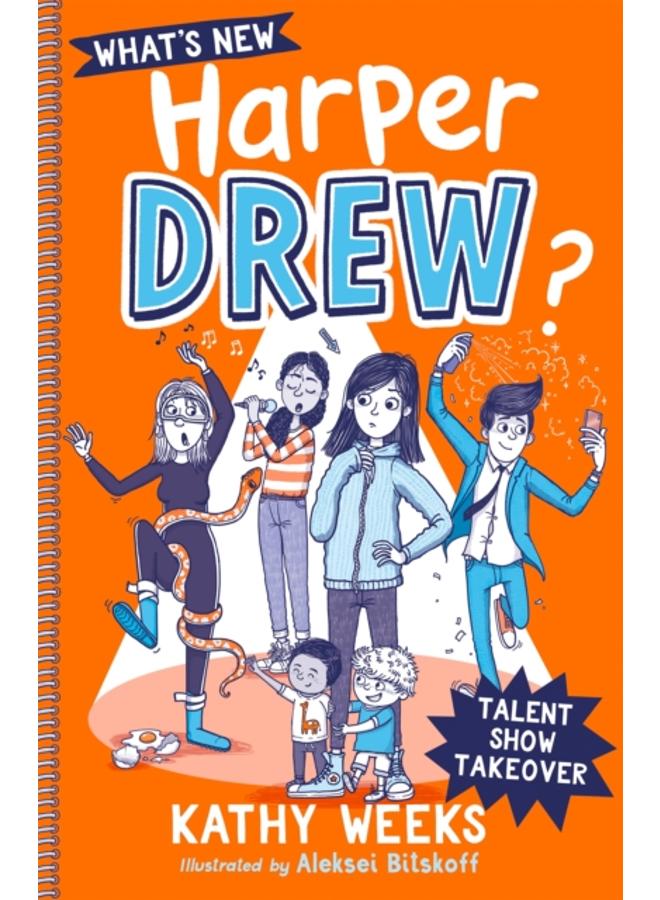 What's New, Harper Drew?: Talent Show Takeover : Book 2 