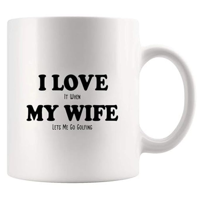 Panvola I Love It When My Wife Lets Me Go Golfing Funny Golf Gifts For Husband From Wife Player Lover Novelty Drinkware Ceramic Mug 11 Oz White - Image 1
