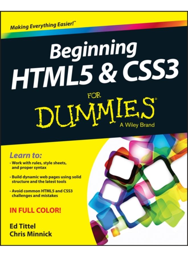Beginning HTML5 and CSS3 For Dummies 