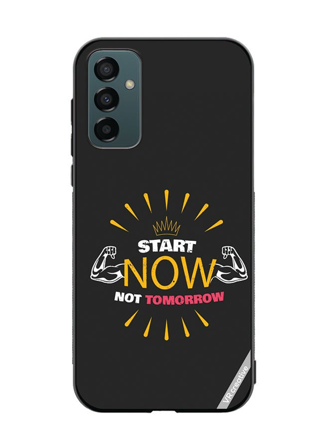 VR CREATIVE Protective Case Cover For Samsung Galaxy M23 Start Now Not Tomorrow Design Multicolour - Image 1