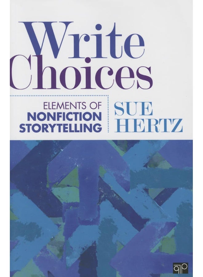 Write Choices: Elements of Nonfiction Storytelling