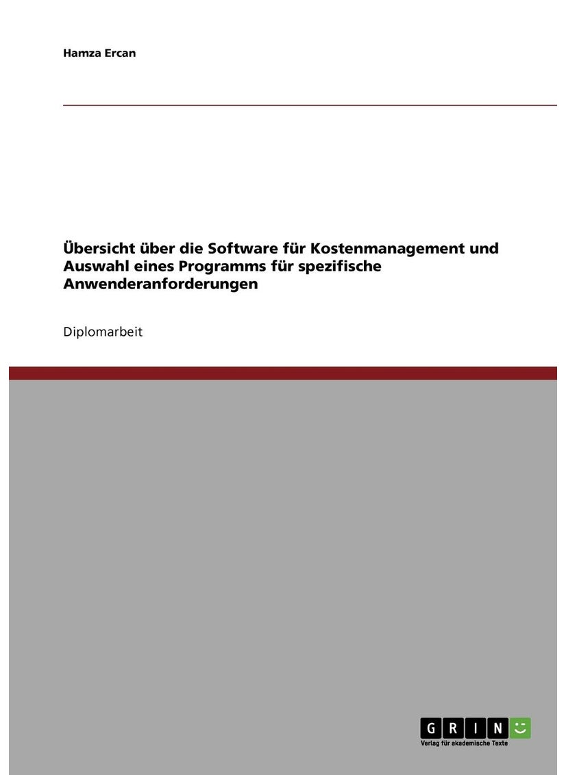 Übersicht über die Software für Kostenmanagement und Auswahl eines Programms für spezifische Anwenderanforderungen 