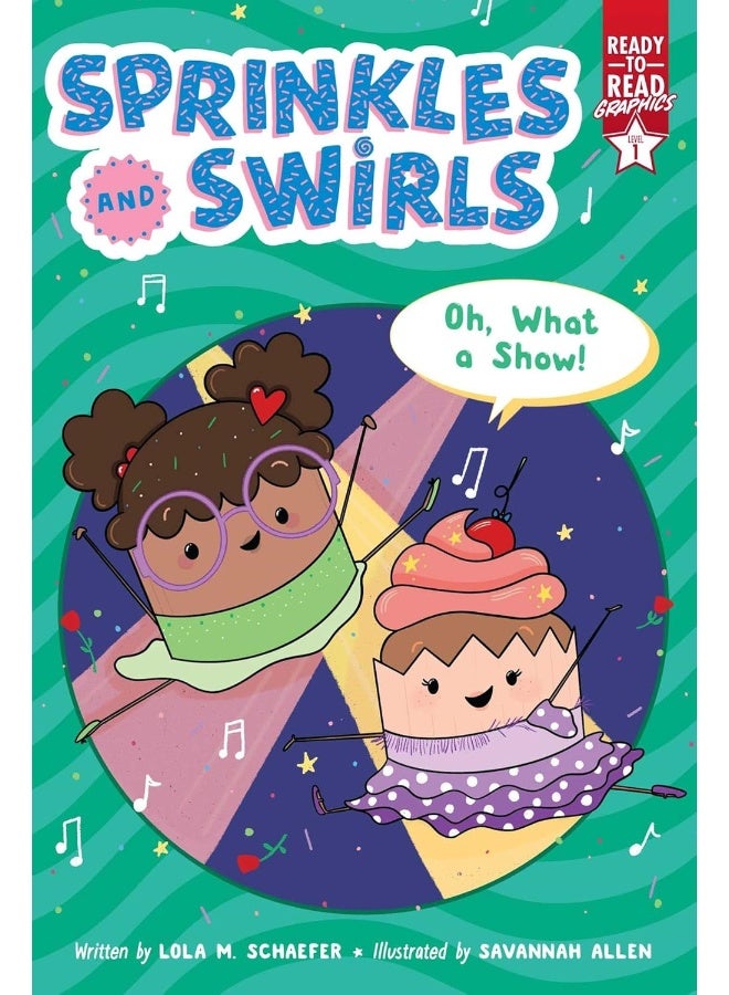 Oh, What a Show!: Ready-To-Read Graphics Level 1 - Image 1