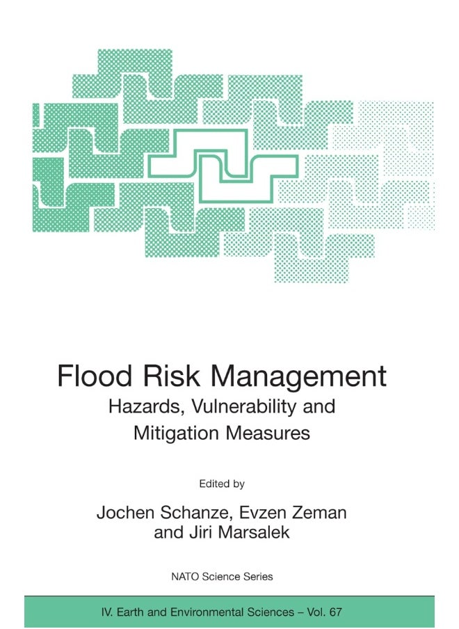 Flood Risk Management: Hazards, Vulnerability and Mitigation Measures 