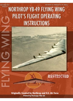Northrop YB-49 Flying Wing: Pilot's Flight Operating Instructions