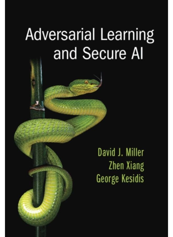 Adversarial Learning and Secure AI 