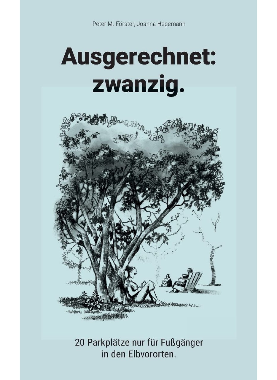 Ausgerechnet: zwanzig.:20 Parkplätze nur für Fußgänger in den Elbvororten. 