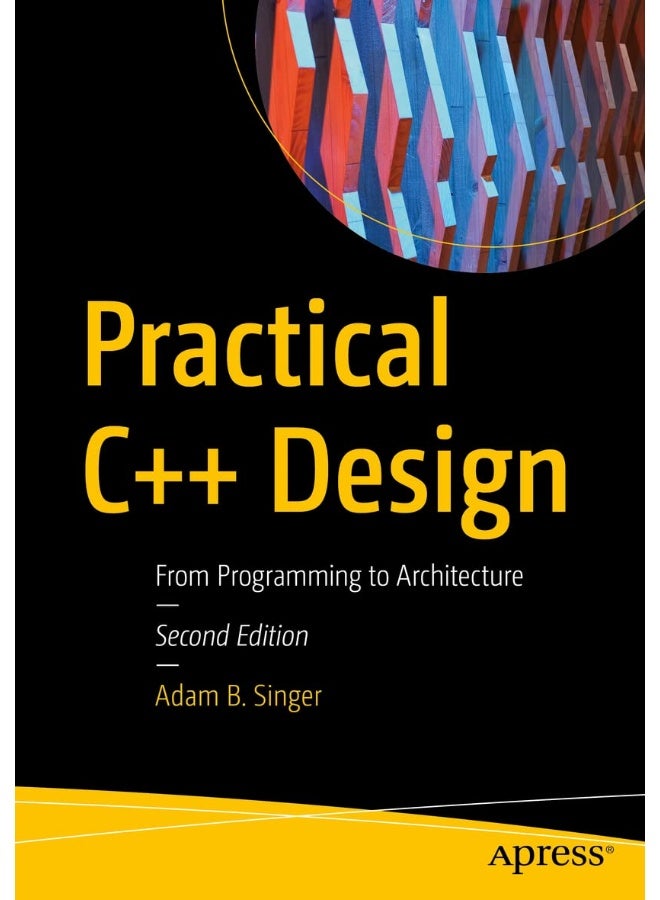 Practical C++ Design: From Programming to Architecture
