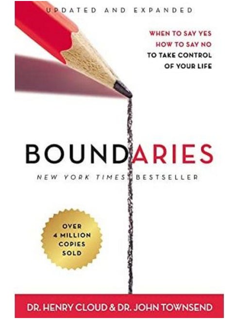 Boundaries: When to Say Yes, How to Say No to Take Control of Your Life - BY Henry Cloud