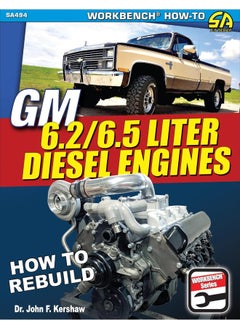 GM 6.2 and 6.5 Liter Diesel Engines: How to Rebuild and Modify