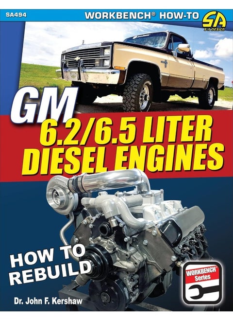 GM 6.2 and 6.5 Liter Diesel Engines: How to Rebuild and Modify