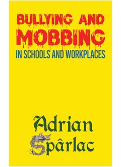 Bullying and Mobbing in Schools and Workplaces 