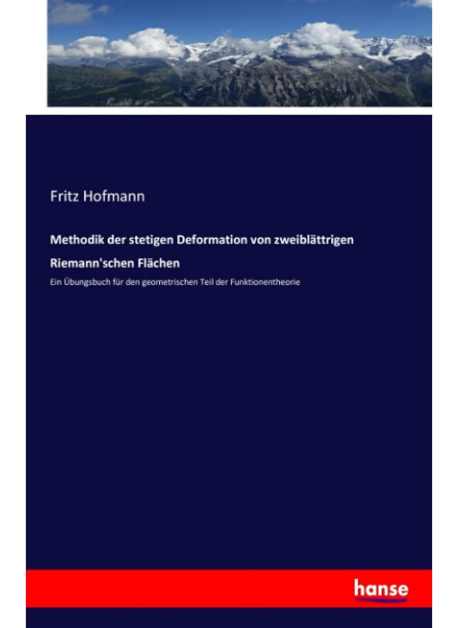 Methodik der stetigen Deformation von zweiblättrig: Ein Übungsbuch für den geometrischen Teil der Funk  - Image 1