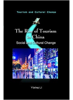 The Rise of Tourism in China: Social and Cultural Change