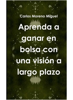 Aprenda a ganar en bolsa con una visión a largo plazo