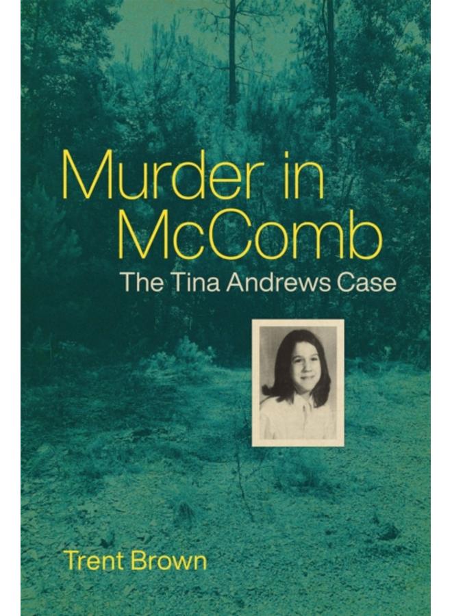Murder in McComb : The Tina Andrews Case 