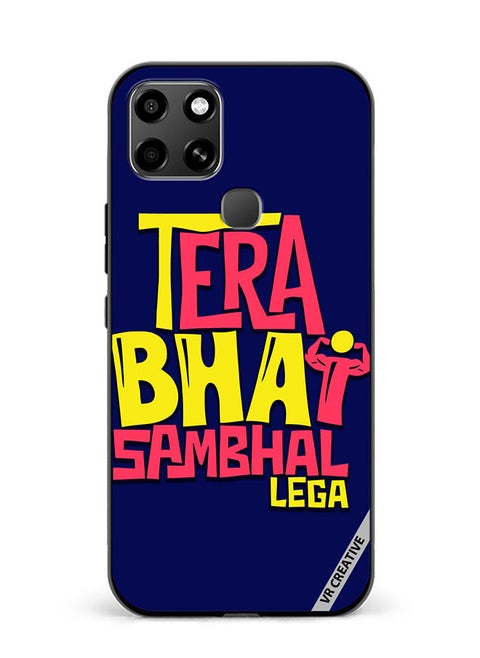 Protective Case Cover For Infinix Smart 6 Tera Bhai Sambhal Lega Hindi Quots Design Multicolour