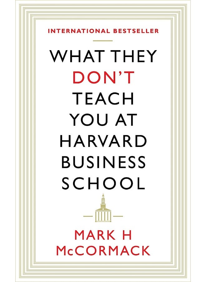 What They Don't Teach You At Harvard Business School  - Image 1