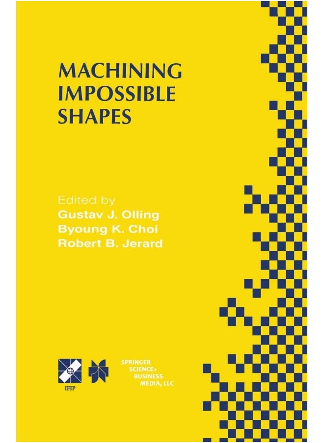 Machining Impossible Shapes: IFIP TC5 WG5.3 International Conference on Sculptured Surface Machining (SSM98) November 9-11, 1998 Chrysler Technology Center, Michigan, USA 