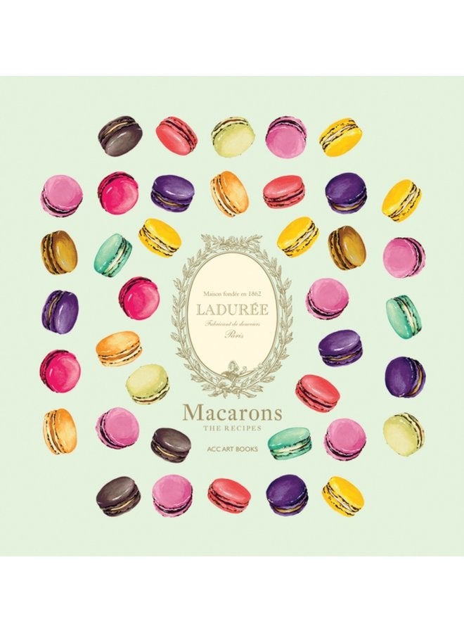 Laduree Macarons The Recipes - Hardback