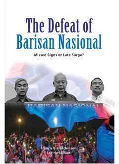The Defeat of Barisan Nasional: Missed Signs or Late Surge?  - Image 2