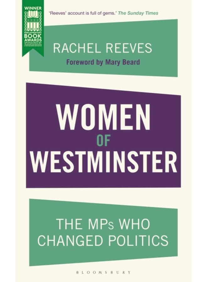 Women of Westminster The MPs who Changed Politics - Paperback