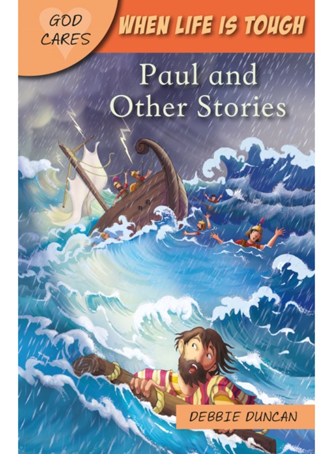 God Cares When life is tough : Paul and Other Stories