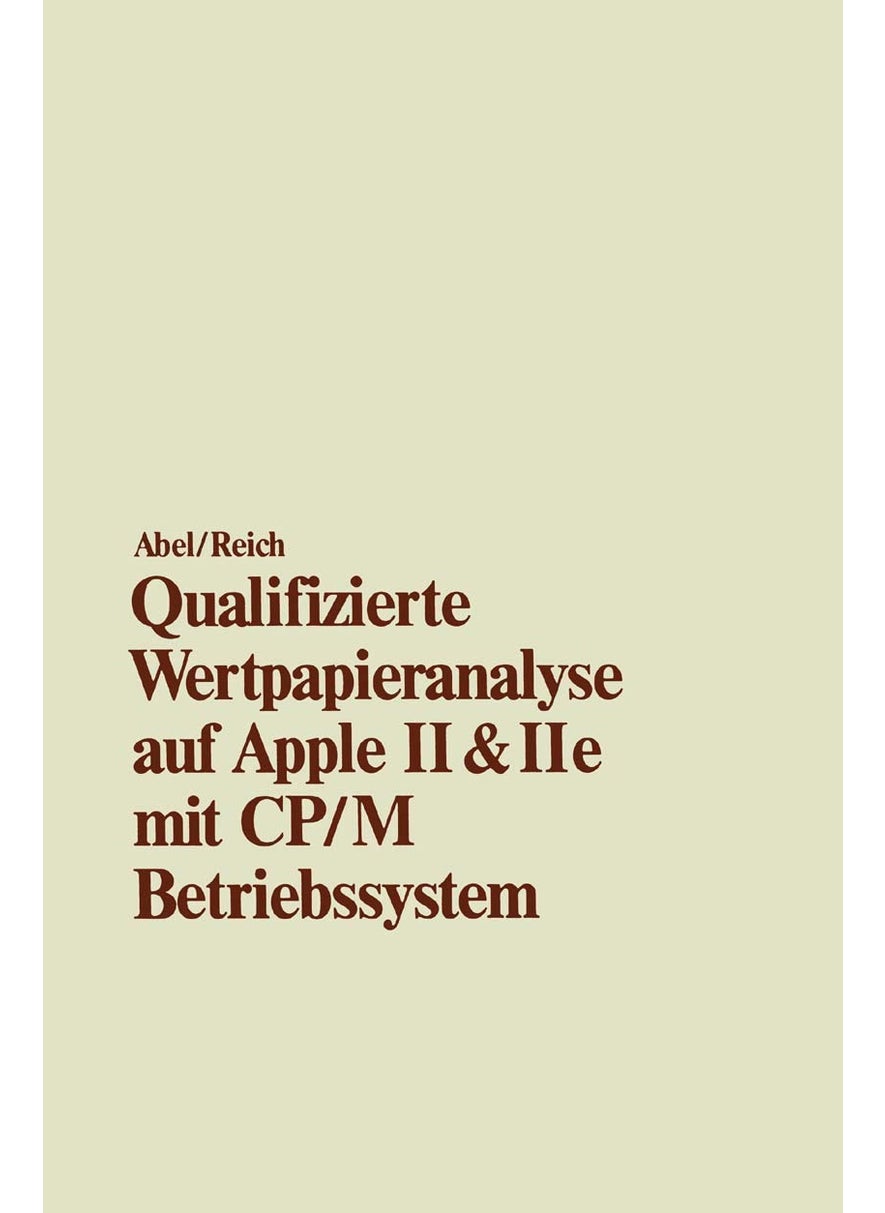 Qualifizierte Wertpapieranalyse auf Apple II & II e: - mit CP/M Betriebssystem - 