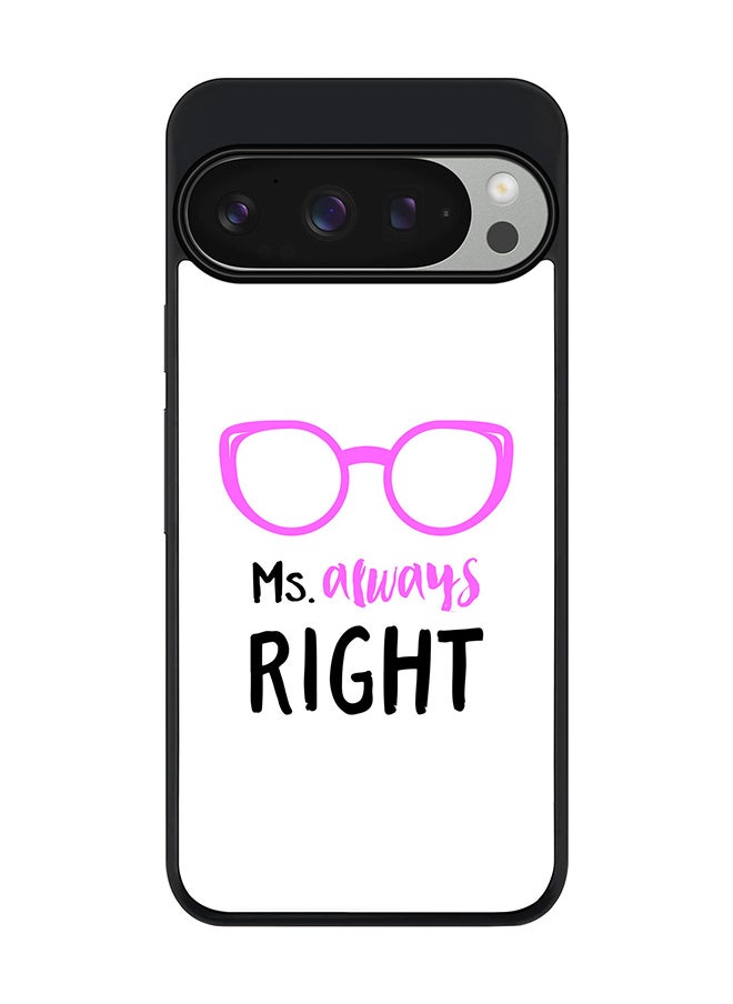 Stylizedd For Google Pixel 9 Pro Case,Slim fit Camera Protection, Shockproof Thin Phone cover - Ms. Always Right  - Image 1